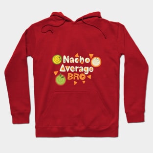 Nacho Average Uncle Hoodie